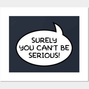 "Surely You Can't Be Serious!" Word Balloon Posters and Art